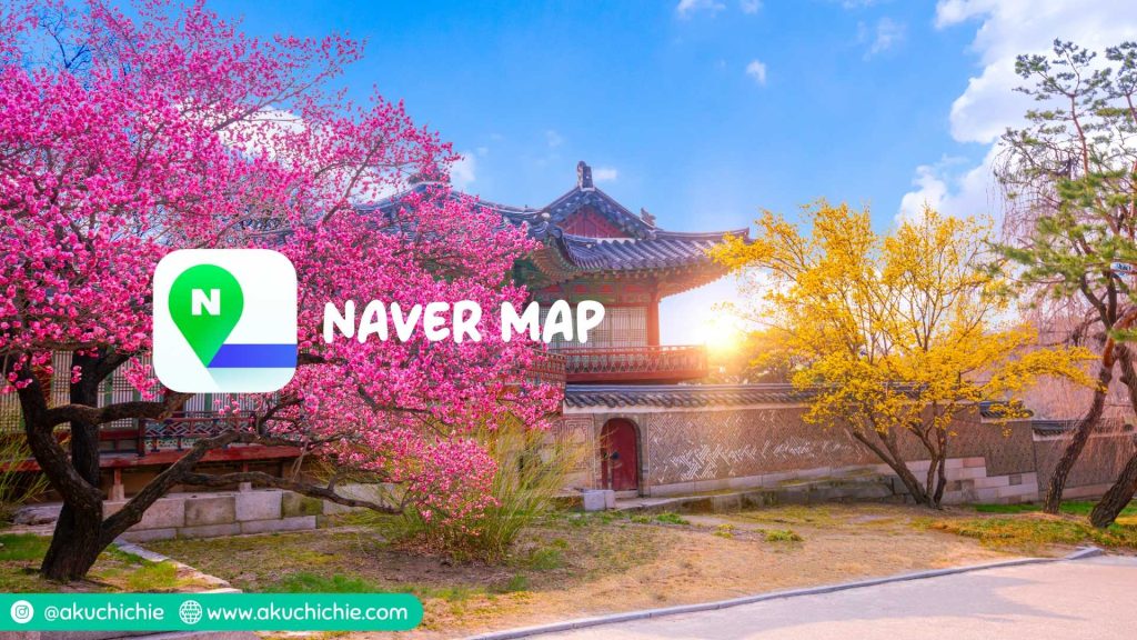Naver map salah satu aplikasi wajib yang digunakan selama di Korea Selatan