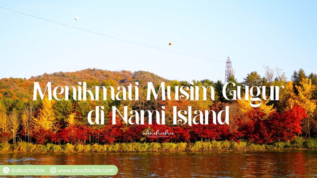 Keindahan musim gugur di Nami Island
