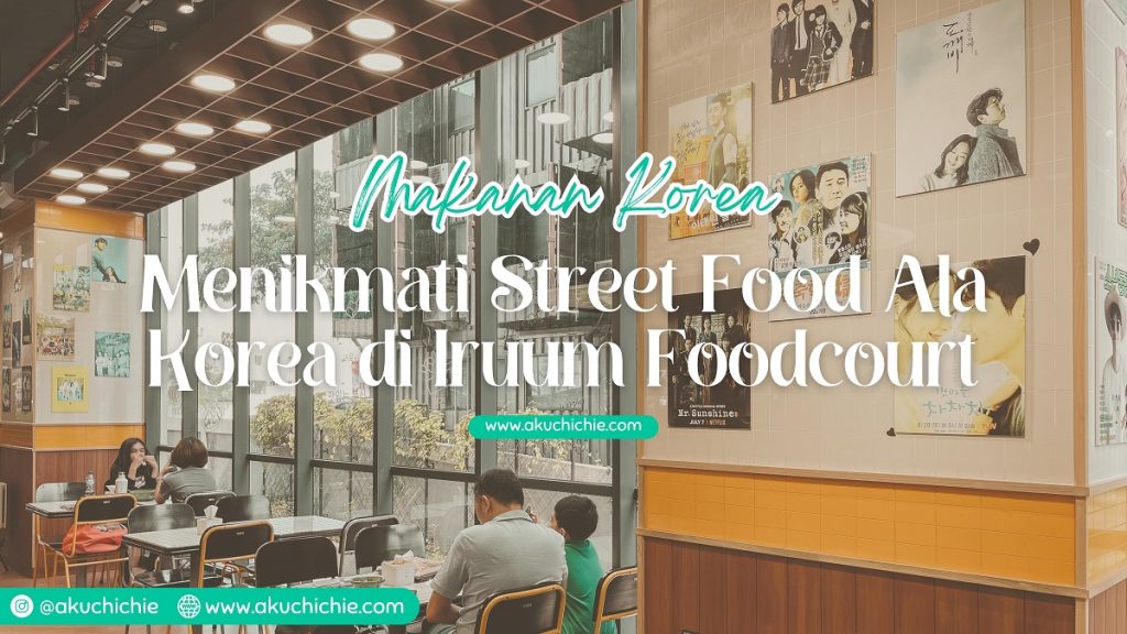 Menikmati street food ala Korea