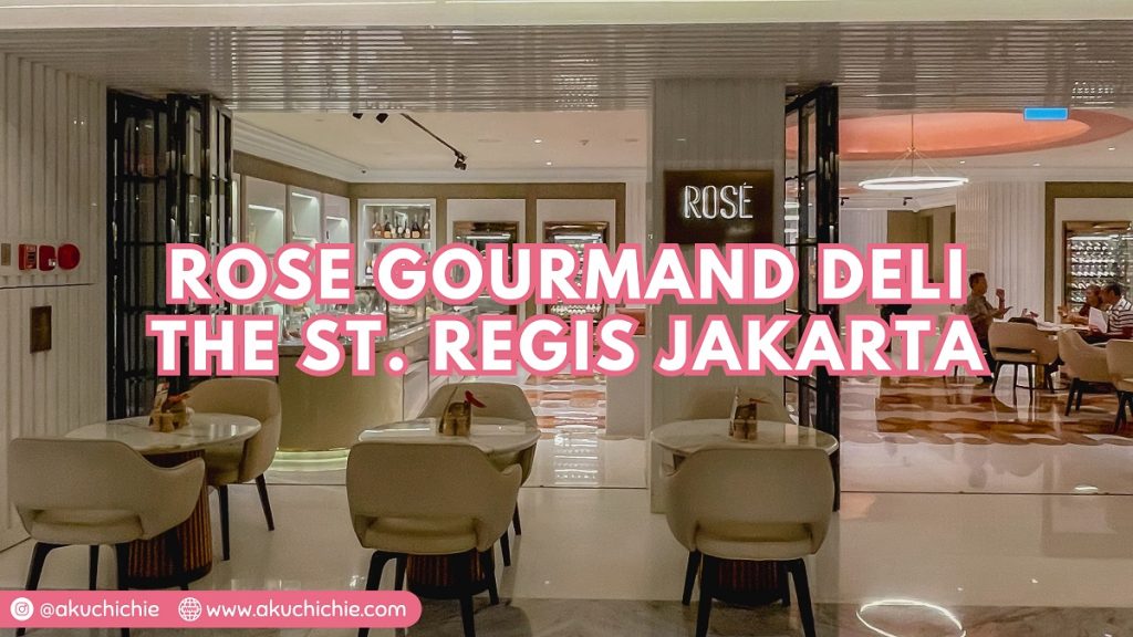 rose gourmand deli jakarta