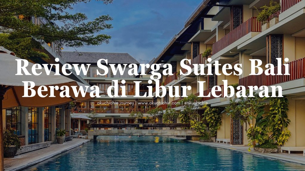 Review Swarga Suites Bali Berawa